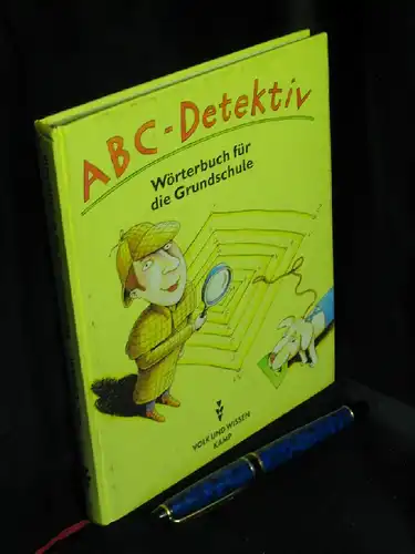 Nagel, Stefan und Edmund Wendelmuth, Ruth Wolt: ABC-Detektiv - Wörterbuch für die Grundschule -  LAGERRÄUMUNG. 