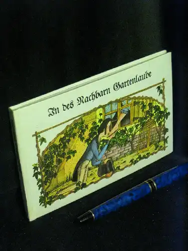 In des Nachbarn Gartenlaube -  LAGERRÄUMUNG. 