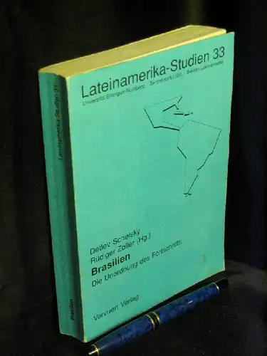 Schelsky, Detlev und Rüdiger Zoller (Herausgeber): Brasilien - Die Unordnung des Fortschritts - aus der Reihe: Lateinamerika-Studien - Band: 33 LAGERRÄUMUNG. 