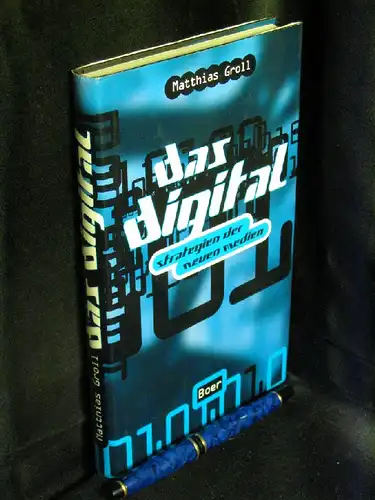 Groll, Matthias: Das Digital - Strategien der Neuen Medien -  LAGERRÄUMUNG. 