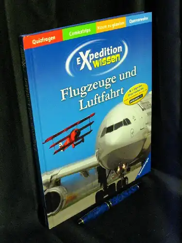 Schwarz, Manfred: Expedition Wissen - Flugzeuge und Luftfahrt - aus der Reihe: Expedition Wissen. 