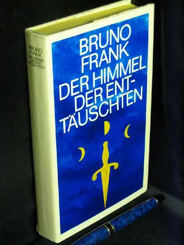 Frank, Bruno: Der Himmel der Enttäuschten -  Erzählungen. 
