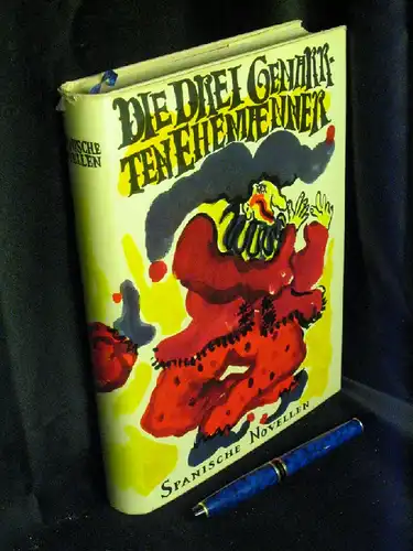 Bahner, Werner (Herausgeber): Die drei genarrten Ehemänner - Spanische Novellen aus dem goldenen Zeitalter -  LAGERRÄUMUNG. 