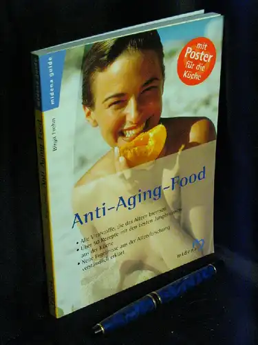 Frohn, Birgit: Anti-Aging-Food - Alle Vitalstoffe, die das Altern bremsen, Über 50 Rezepte - mit Poster für die Küche -  LAGERRÄUMUNG. 