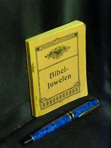 Fritchley, E.W. (Auswahl): Bibel-Juwelen - Auszüge aus der Bibel über zweiundfünfzig wichtige Thematas -  LAGERRÄUMUNG. 