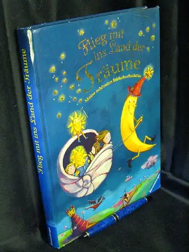 Dörrie, Doris u.a: Flieg mit ins Land der Träume. Meine schönsten Bilderbuchschätze. -  LAGERRÄUMUNG. 