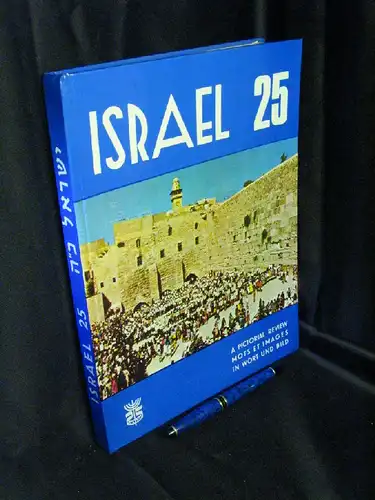 Löwy, Wilhelm: Israel 25. A pictorial review - Mots et images - In Wort und Bild. -  LAGERRÄUMUNG. 