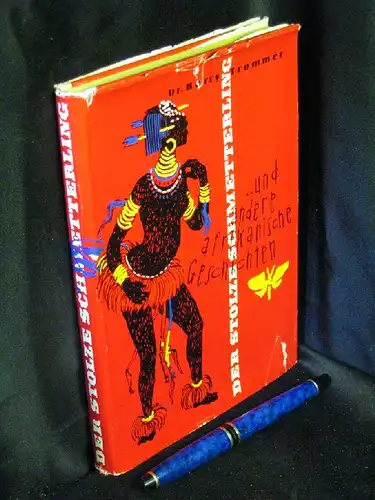 Trommer, Harry (Herausgeber): Der stolze Schmetterling und andere afrikanische Geschichten -  LAGERRÄUMUNG. 