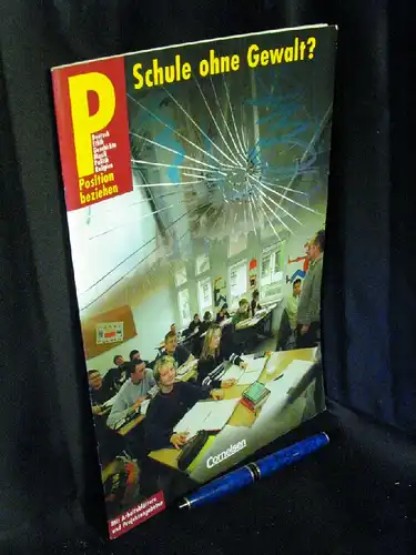 Moritz, Petra (Herausgeberin): Schule ohne Gewalt? - Mit Arbeitsblättern und Projektangeboten -  LAGERRÄUMUNG. 
