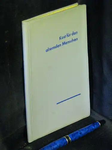 Rühland und Jutta Schicht: Kost für den alternden Menschen -  LAGERRÄUMUNG. 