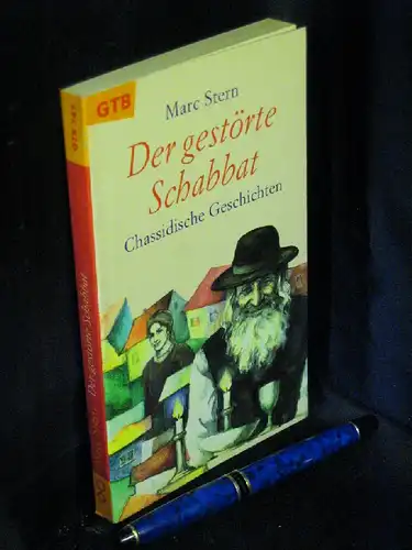 Stern, Marc: Der gestörte Schabbat. Chassidische Geschichten. - aus der Reihe: GTB - Band: 747. 