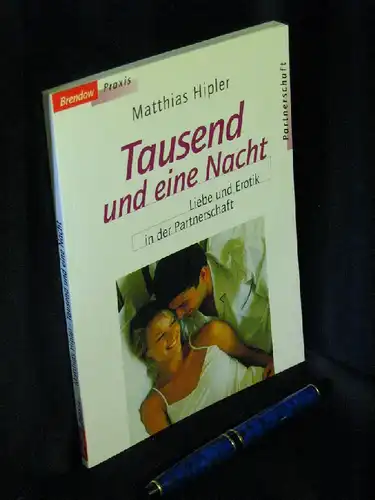 Hippler, Matthias: Tausend und eine Nacht. Liebe und Erotik in der Partnerschaft. -  LAGERRÄUMUNG. 