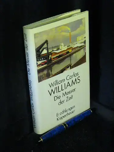 Williams, William Carlos: Die Messer der Zeit - Erzählungen - aus der Reihe: Ausgewählte Werke in Einzelausgaben. 