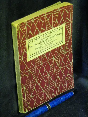 Riehl, W.H: Der Stadtpfeifer und andere Novellen - aus der Reihe: Aus deutschem Schrifttum und deutscher Kultur - Band: 209/211. 