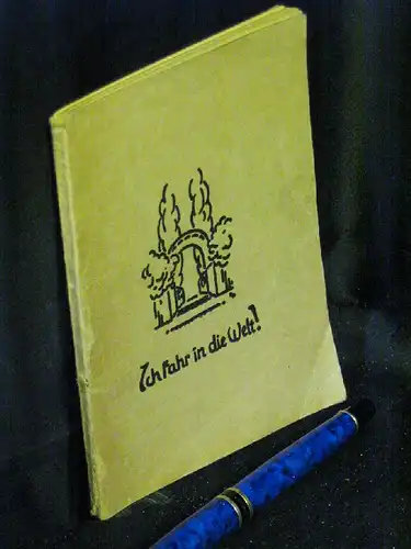 Evangelischer Verband für die weibliche Jugend Deutschlands (Herausgeber): Ich fahr' in die Welt - Wanderlieder für die Jugend -  LAGERRÄUMUNG. 