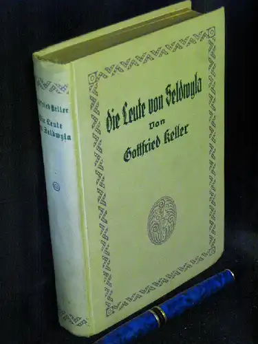 Keller, Gottfried: Die Leute von Seldwyla - Erzählungen. 