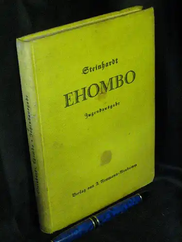 Steinhardt: Ehombo - Für die Jugend herausgegeben - mit 117 Streubildern im Text und einer Karte. 