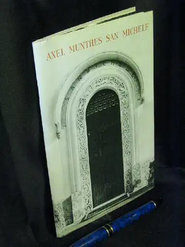 Oliv, Josef: Axel Munthes San Michele. Ein Führer für Besucher. -  LAGERRÄUMUNG. 