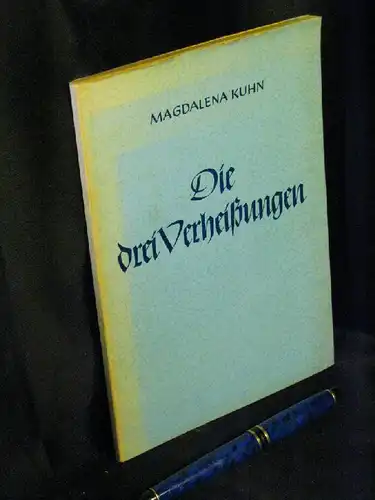 Kuhn, Magdalena: Die drei Verheißungen. Legenden und Erzählungen. -  LAGERRÄUMUNG. 