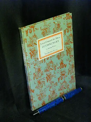 Schade, Werner (Herausgeber): Zeichnungen Lucas Cranach der Ältere - 31 farbige Tafeln - aus der Reihe: IB Insel-Bücherei - Band: 970. 