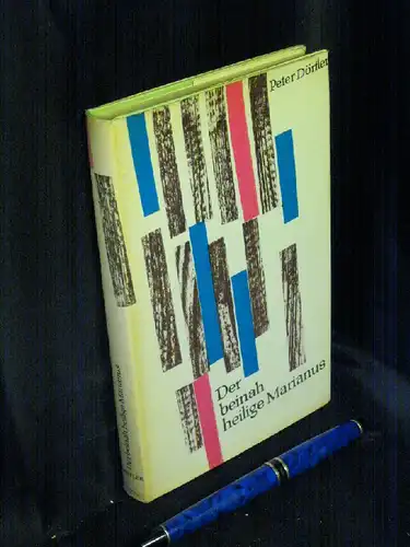 Dörfler, Peter: Der beinah heilige Marianus -  LAGERRÄUMUNG. 