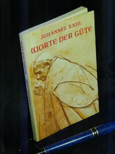Johannes XXIII: Worte der Güte -  LAGERRÄUMUNG. 