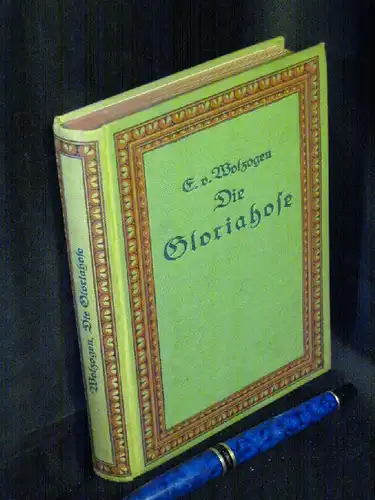 Wolzogen, Ernst Freiherr von: Die Gloriahose und andere Novellen - aus der Reihe: Die Bücher des Deutschen Hauses - Band: 52 LAGERRÄUMUNG. 