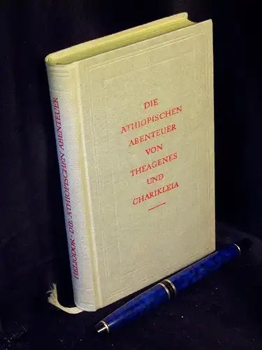 Heliodor: Die äthiopischen Abenteuer von Theagenes und Charikleia - aus der Reihe: DTB - Sammlung Dietrich - Band: 196. 