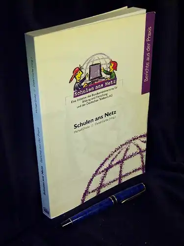 Drabe, Michael und Detlef Grabe (Herausgeber): Schulen ans Netz - Berichte aus der Praxis -  LAGERRÄUMUNG. 