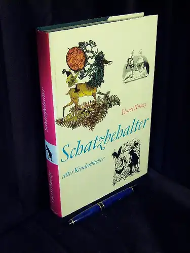 Kunze, Horst: Schatzbehalter - Vom Besten aus der älteren deutschen Kinderliteratur -  LAGERRÄUMUNG. 