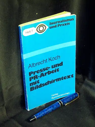 Koch, Albrecht: Presse- und PR-Arbeit mit Bildschirmtext - aus der Reihe: Journalismus und Praxis - Band: 7. 