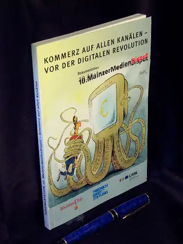 Leif, Thomas (Redaktion): Kommerz auf allen Kanälen - vor der digitalen Revolution - Dokumentation 10. Mainzer MedienDisput -  LAGERRÄUMUNG. 