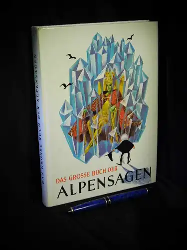 Voelter, Gretl (Nacherzählung): Das große Buch der Alpensagen. 