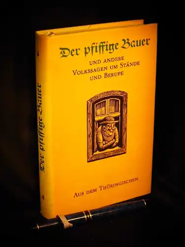 Nachtigall, Walter und Dietmar Werner (Herausgeber): Der pfiffige Bauer und andere Volkssagen um Stände und Berufe aus dem Thüringischen -  LAGERRÄUMUNG. 