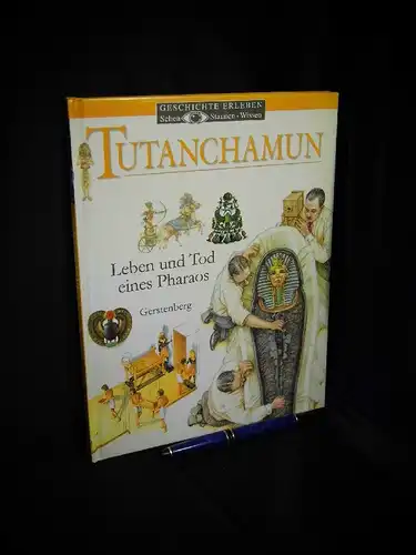 Murdoch, David: Tutanchamun - Leben und Tod eines Pharaos - aus der Reihe: Geschichte Erleben Sehen Staunen Wissen. 