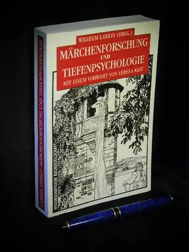 Laiblin, Wilhelm (Herausgeber): Märchenforschung und Teifenpsychologie. 