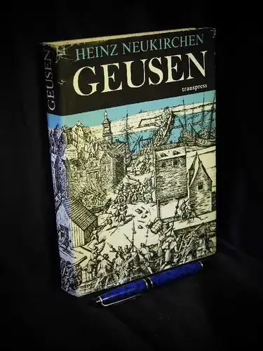 Neukirchen, Heinz: Geusen. Der Freiheitskampf der Niederlande. -  LAGERRÄUMUNG. 