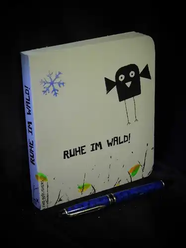 Ockert, Frank: Ruhe im Wald! -  LAGERRÄUMUNG. 