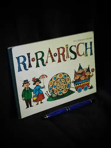 Rubin, Eva-Johanna: Ri-ra-risch - Alte Kinderreime illustriert von Eva-Johanna Rubin. 