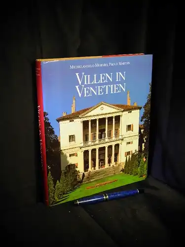 Muraro, Michelangelo und Paolo Marton: Villen in Venetien. 