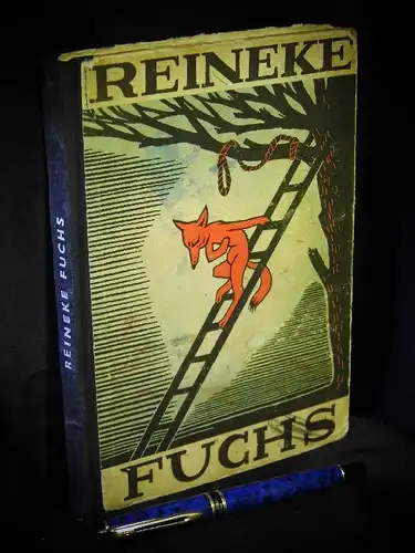 Illing, Alfred-Heinz: Reineke der Fuchs - Eine Geschichte aus dem Königreich der Tiere -  LAGERRÄUMUNG. 