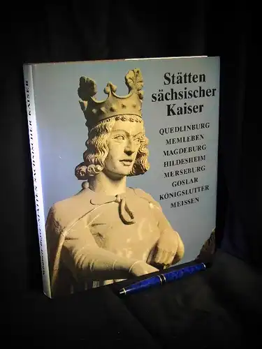 Schubert, Ernst: Stätten Sächischer Kaiser - Quedlinburg, Memleben, Magdeburg, Hildesheim, Merseburg, Goslar, Königslutter, Meissen -  LAGERRÄUMUNG. 