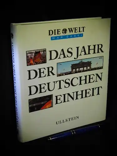 Fritzsche, Klaus Jürgen (Zusammenstellung): Das Jahr der Deutschen Einheit - Die Welt war dabei -  LAGERRÄUMUNG. 