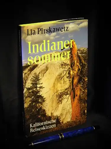 Pirskawetz, Lia: Indianersommer - Kalifornische Reiseskizzen. 