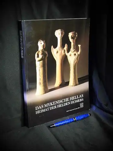 Misdrachi-Capon, Rachil: Das Mykenische Hellas Heimat der Helden Homers - Sonderausstellungshalle der Staatlichen Museen Preussischer Kulturbesitz 1.Juni-19.August 1988 -  LAGERRÄUMUNG. 