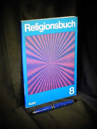 Höfer, Albert: Religionsbuch 8. 
