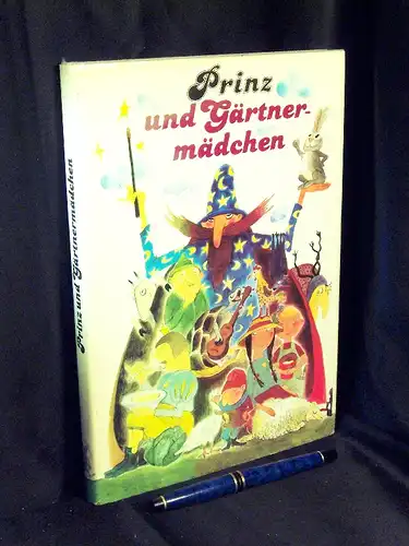 Hänsel, Regina (Herausgeber): Prinz und Gärtnermädchen - Zweiundzwanzig neue Märchen. 