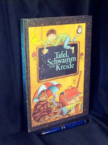 Schröder, Erika (Herausgeber): Tafel, Schwamm und Kreide - Geschichten zum Schulanfang -  LAGERRÄUMUNG. 