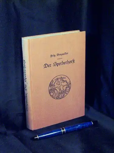 Bergmiller, Fritz: Der Sperberhorst - Idyllen und Abenteuer aus dem Tierreich -  LAGERRÄUMUNG. 