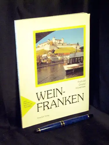 Freihold, Jochen sowie Hubert Griebel, Bernhard Weisensee: Wein-Franken - Wein- und Spezialitätenführer für Reise und Einkauf - zum Kennenlernen und Genießen - Der gastronomische und kulinarische Ratgeber mit ausgewählten Hotelempfehlungen. 